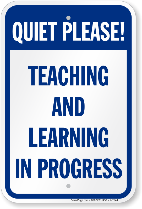 Please quite. Learning in progress. Знак please. Quiet please. Be quiet please.