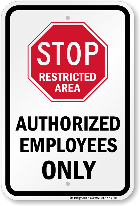 Restricted Area Authorized Employees Only, Stop Sign, SKU: K-0730