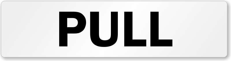 Please pull it out. Pull Push Door. Иконка Pull. Pull the Door. Pull Push табличка.