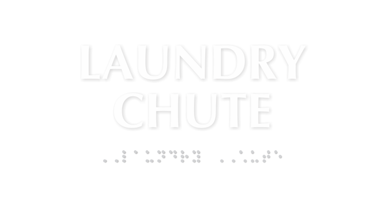 Laundry Chute ADA TactileTouch™ Sign with Braille