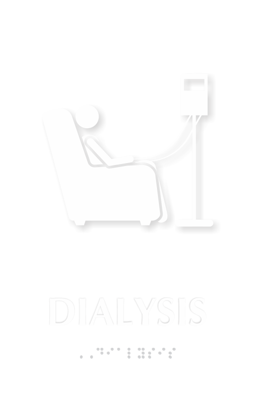 Dialysis TactileTouch Braille Hospital Sign