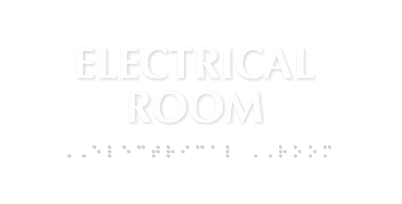 Braille Tactile Touch Electrical Room Sign