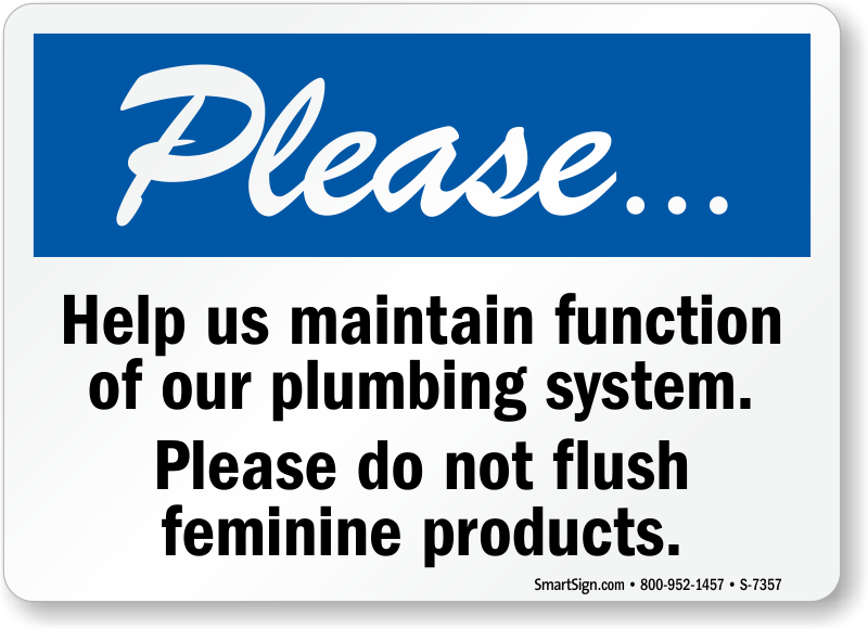 Please Do Not Flush Feminine Products Sign Sku S 7357 