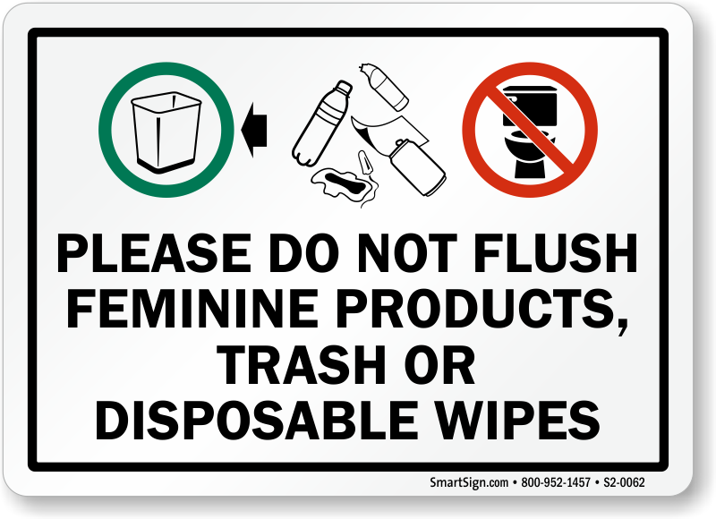 109075). Restroom Etiquette Sign : Please Do Not Flush Feminine. 