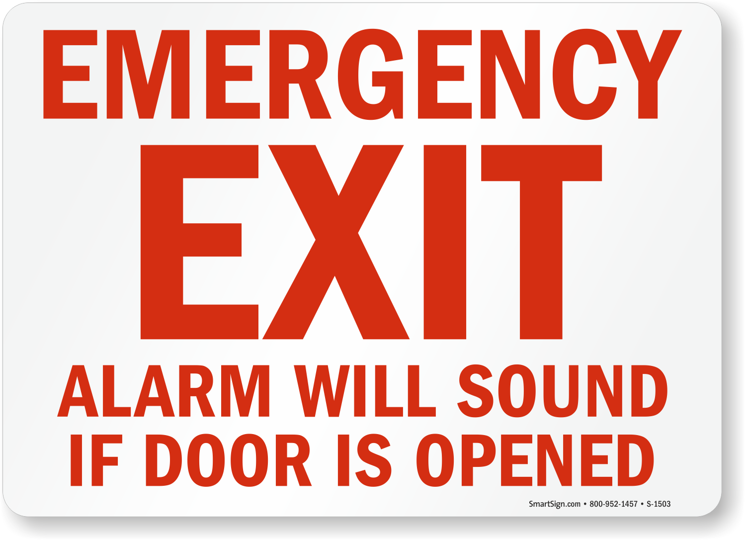 Emergency Exit Alarm Will Sound If Door Is Opened Sign ...