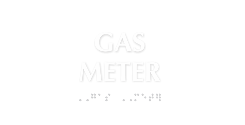 Gas Meter TactileTouch Braille Sign