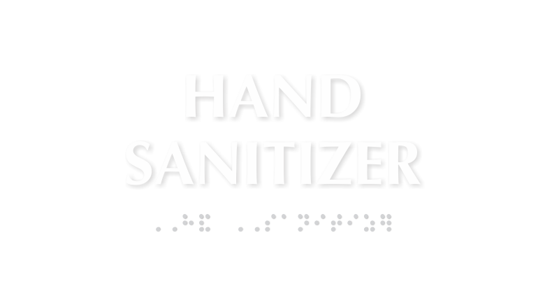 Hand Sanitizer TactileTouch Braille Sign