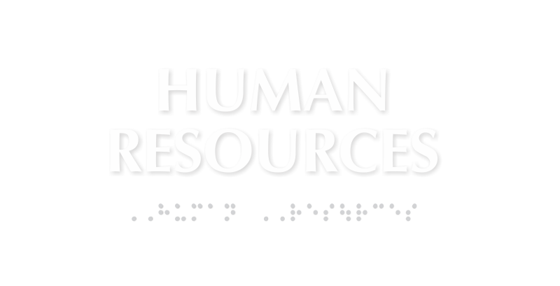 Human Resources Tactile Touch Braille Sign