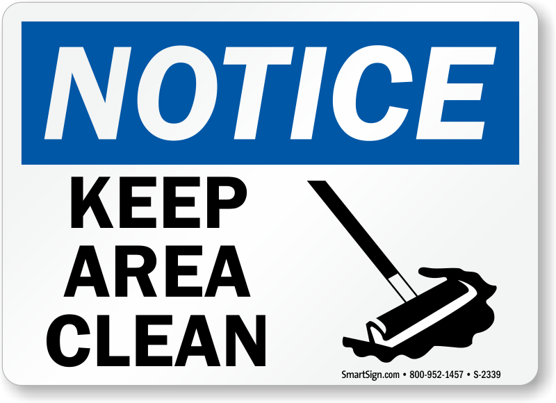 Clean them out. Keep clean. Keep the area clean. Keep clean sign. Keep clean icon.