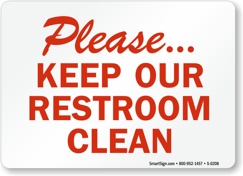 keep bathroom clean signs