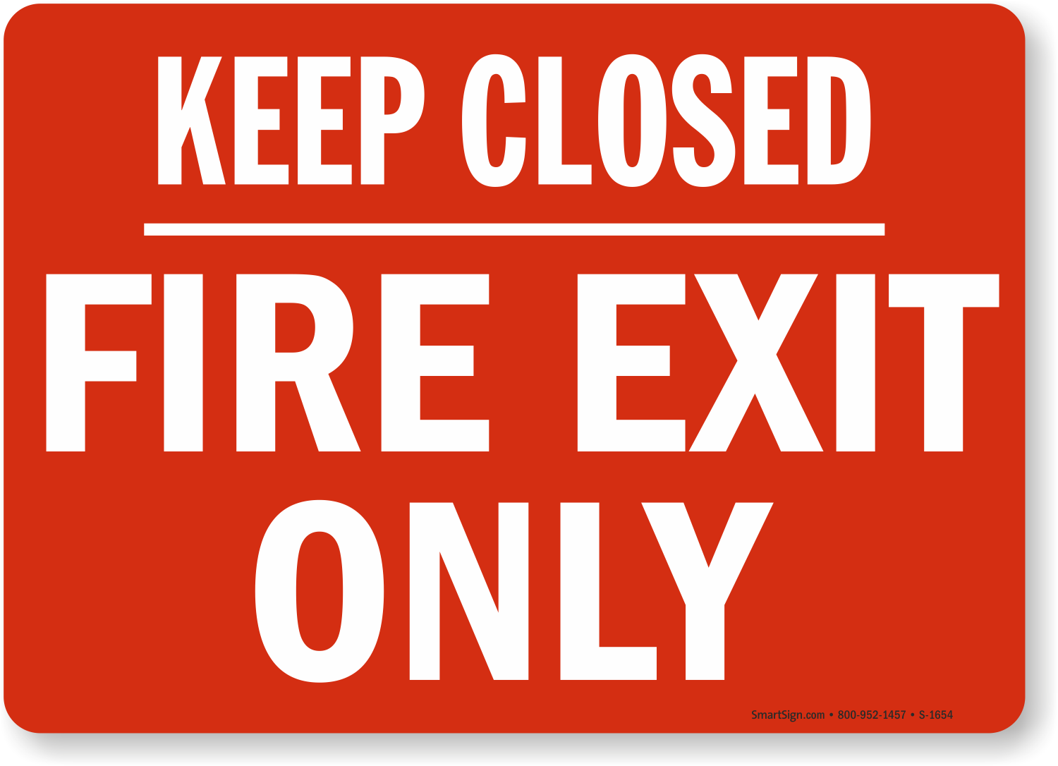 Keep Closed Fire Exit Only Sign Red SKU S 1654