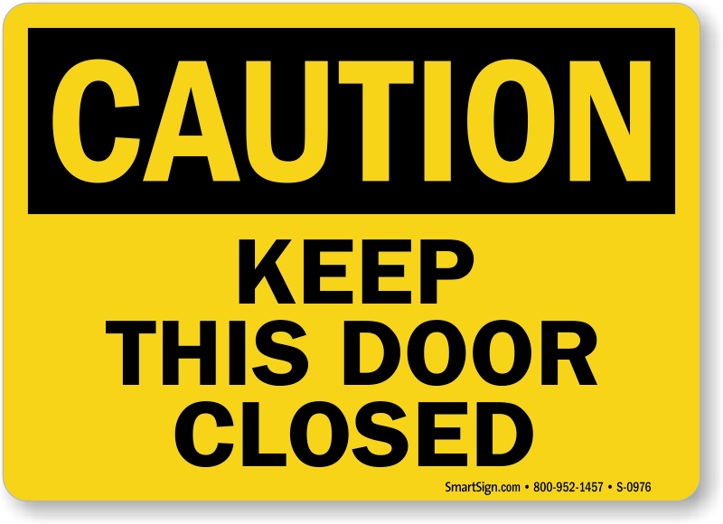 caution-keep-this-door-closed-sign-sku-s-0976