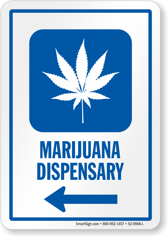 Marijuana Dispensary SIgn | Marijuana Dispensary Door Signs