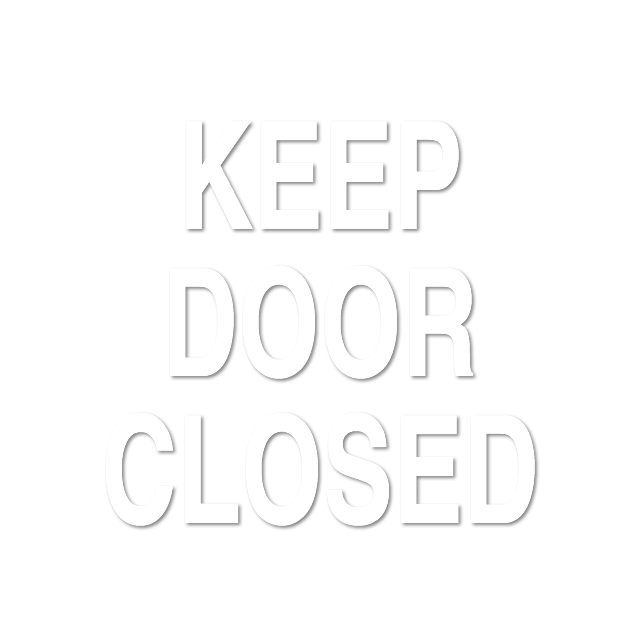 Keep Door Closed