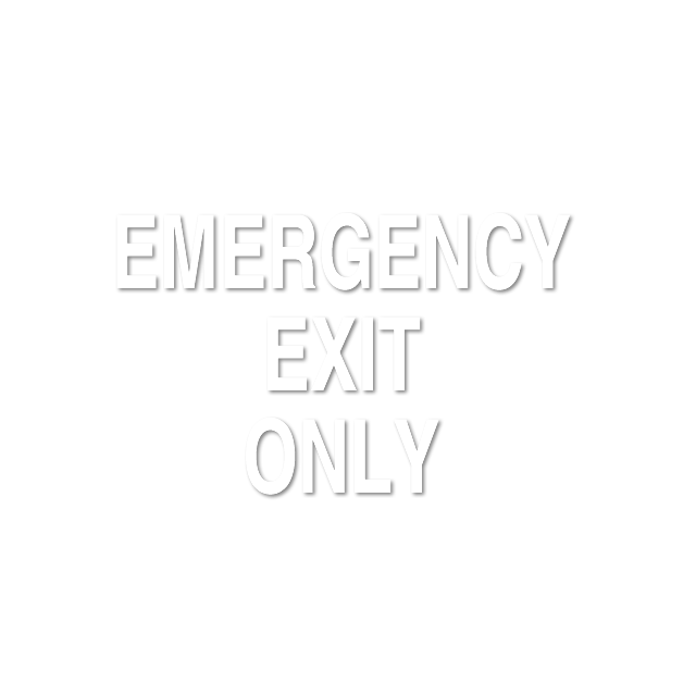 Emergency Exit Only