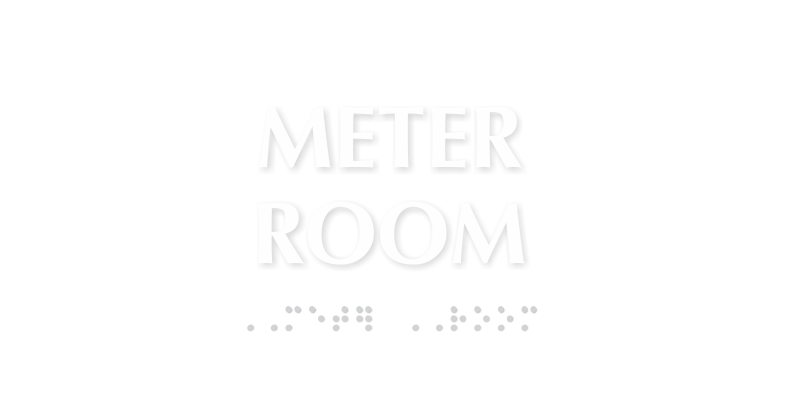 Meter Room TactileTouch Braille Sign