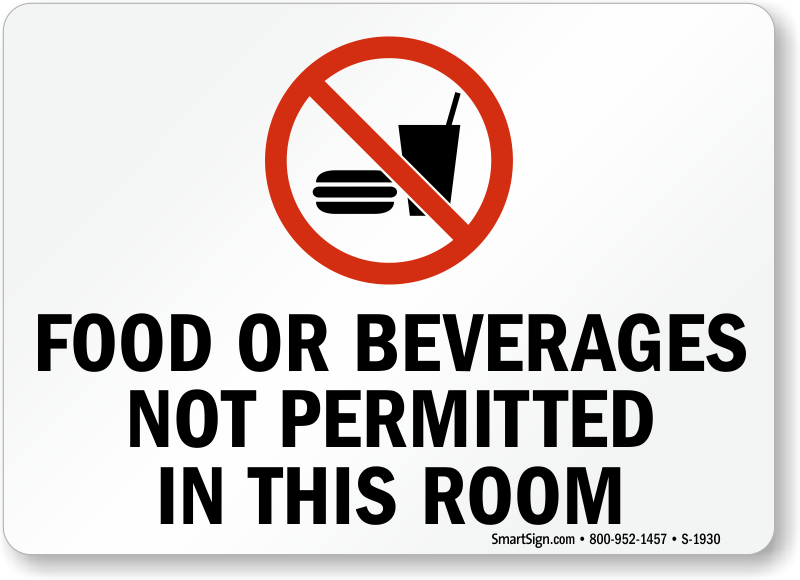 The product is not permitted. No food or Drink. No food no Drink. No food and Drink sign. No food sign.