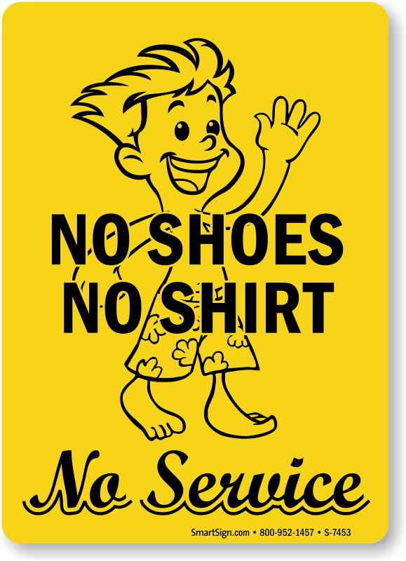 https://images.mydoorsign.com/img/lg/S/no-shirt-shoes-service-sign-s-7453.png