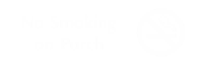 No Smoking On Porch Engraved Sign