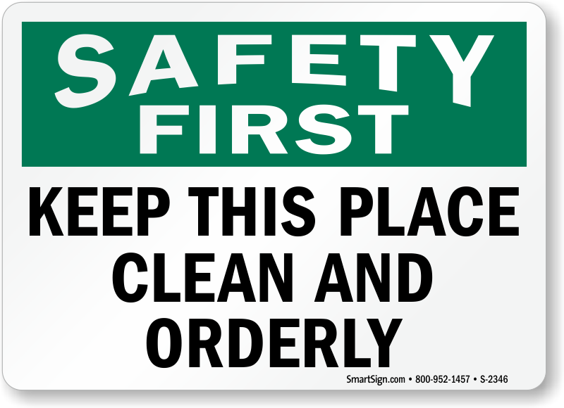 Keep this. Clean place. Cleaning in place signs.