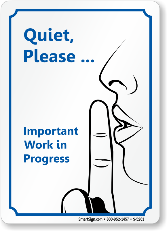 Quiet Please Signs