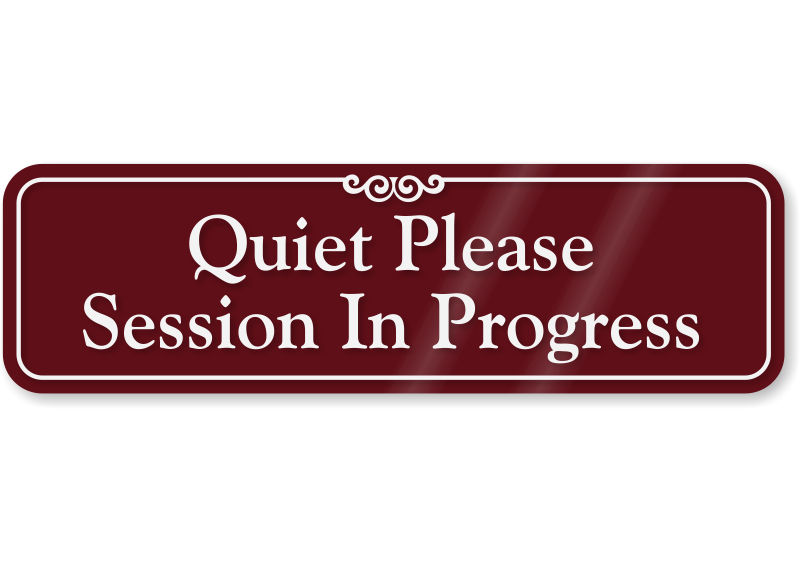 quiet please meeting in progress sign