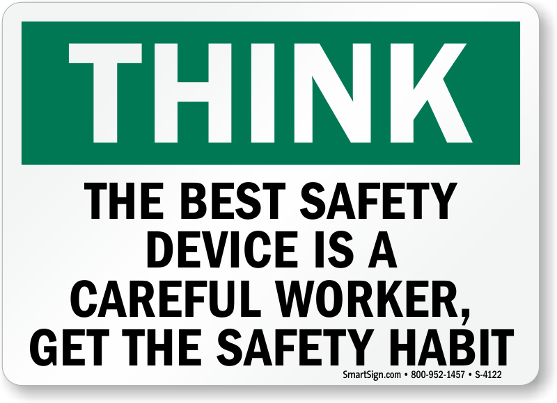 Green & White Think Safety Signs for Your Workplace