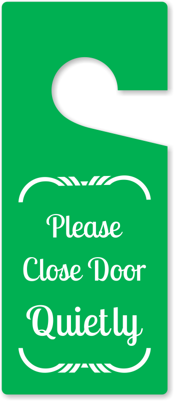 Please Close Door Quietly Door Knob Hanger Tag Sku Tg 0969