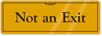 Not an Exit Gold DiamondPlate™ Door Sign