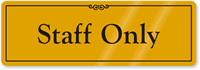 Staff Only Gold DiamondPlate™ Door Sign