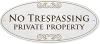 No Trespassing, Private Property DiamondPlate™ Door Sign