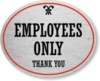 Oval Employees Only Thank You Sign