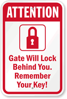 Gate Will Lock Remember Your Keys Sign
