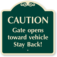 Caution Gate Opens Towards Vehicle Stay Back SignatureSign