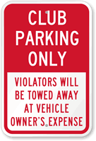 Club Parking Only Violators Towed Away Sign