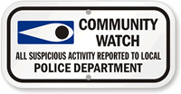 Community Watch Suspicious Activity Reported Sign