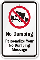 Custom No Dumping Sign