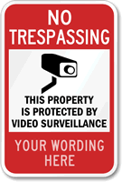 No Trespassing Property Protected Video Surveillance Sign