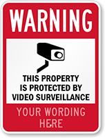 Warning Property Protected by Video Surveillance Sign