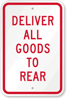 Delivery Goods To Rear Sign