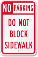 No Parking  Do Not Block Sidewalk Sign