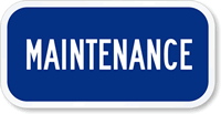 Maintenance Sign