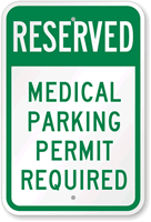 Reserved Medical Parking Permit Required Sign