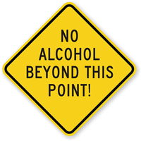No Alcohol Beyond This Point Sign