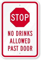 Stop   No Drinks Allowed Past Door Sign