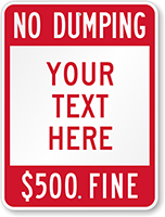 No Dumping $500 Fine Custom Sign