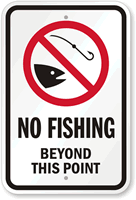 No Fishing Beyond This Point Sign