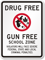 Drug Free Gun Free School Zone Sign