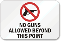 No Guns Allowed Beyond Point Sign