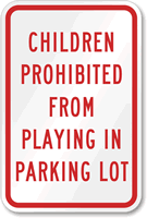 Children Prohibited Playing Parking Lot